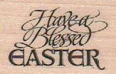 Have A Blessed Easter 1 1/4 x 1 3/4-0