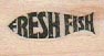 Fresh Fish 3/4 x 1-0