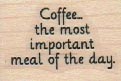 Coffee... The Most Important 1 x 1 1/4-0