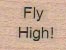 Fly High 3/4 x 3/4-0