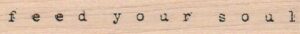 Feed Your Soul 3/4 x 4 1/4-0