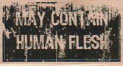 May Contain Human Flesh 1 1/2 x 2 1/2-0