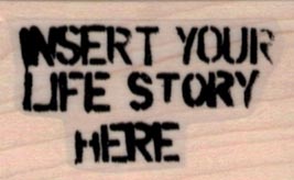 Insert Your Life Story 1 x 1 1/2-0