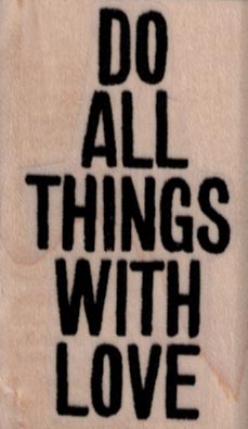 Do All Things With Love 1 1/4 x 2-0