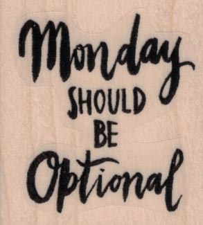 Monday Should Be Optional 1 3/4 x 1 3/4-0